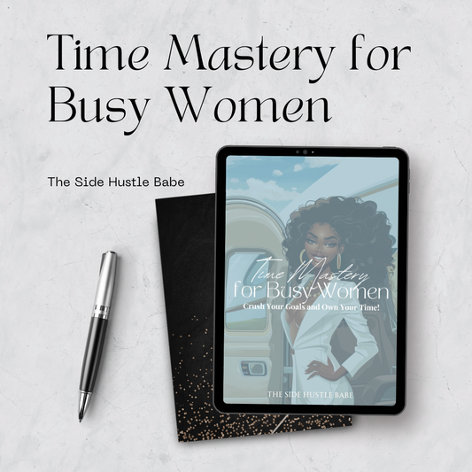 Time Mastery for Busy Women